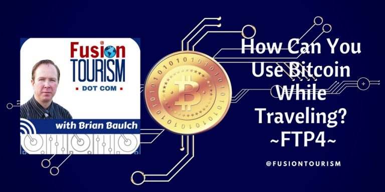 How Can You Use Bitcoin While Traveling? – FTP4